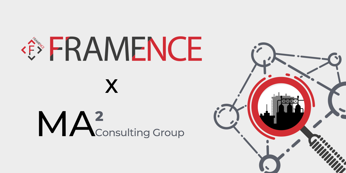 Framence_Blog_Webinar_FRAMENCExMA2ConsultingGroup Grafische Darstellung einer Kooperation zwischen FRAMENCE und MA² Consulting Group mit deren Logos; rechts ein stilisiertes Netzwerk mit Industrieanlagen unter einer roten Lupe.